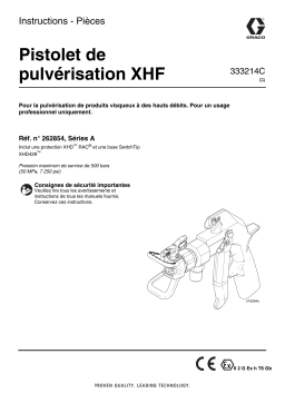 Graco 333214C - Pistolet de pulvérisation XHF Mode d'emploi