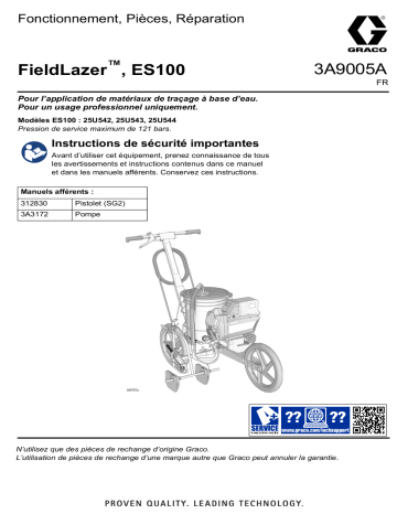 Graco 3A9005A, FieldLazer, ES100, Fonctionnement, pièces, Français Manuel du propriétaire | Fixfr