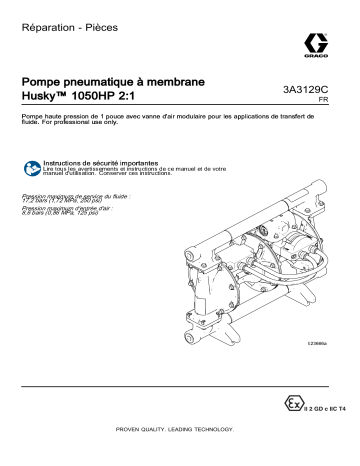 Graco 3A3129C, Pompe pneumatique à membrane Husky 1050HP 2:1, Réparation - Pièces Manuel du propriétaire | Fixfr