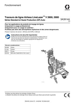 Graco 3A3914A, LineLazer V 3900, 5900 Airless Line Stripers Standard Series and High Production (HP) Auto Series Manuel du propriétaire