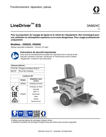 Graco 3A6624C, LineDriver™ ES, Fonctionnement, réparation, pièces, Français Manuel du propriétaire | Fixfr