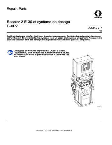 Graco 333477P, Reactor 2 E-30 et système de dosage E-XP2, Repair-Parts Manuel du propriétaire | Fixfr