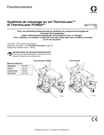 Graco 3A1773D - ThermoLazer and ThermoLazer ProMelt Pavement Marking Systems Manuel du propriétaire | Fixfr