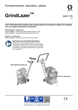 Graco 3A6111B, GrindLazer™, Fonctionnement, réparation, pièces, Français, France Manuel du propriétaire