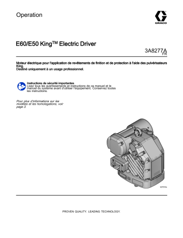 Graco 3A8277A, Manule, E60/E50 King Electric Driver Mode d'emploi | Fixfr