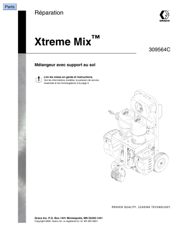 Graco 309564C Xtreme Mix Repair Manuel du propriétaire | Fixfr