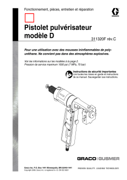 Graco 311320c , Pistolet pulvérisateur Gusmer modèle D Manuel du propriétaire