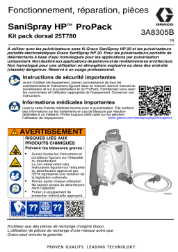 Graco 3A8305B, SaniSpray HP ProPack, Pack dorsal 25T780, Utilisation, Réparation, Pièces, Français Manuel du propriétaire