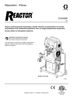 Graco 312430W - Reactor, Doseur hydraulique, Réparation - Pièces, français Manuel du propriétaire