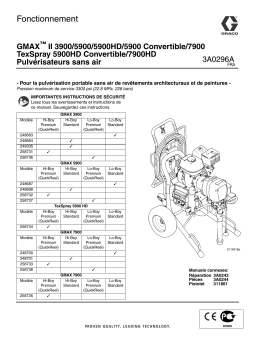 Graco 3A0296A GMAX II 3900/5900/5900HD/5900 Convertible/7900, TexSpray 5900HD Convertible/7900HD Airless Sprayers Manuel du propriétaire