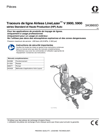 Graco 3A3865D, LineLazer V 3900, 5900 Airless Line Stripers Standard Series and High Production (HP) Auto Series, Parts Manuel du propriétaire | Fixfr