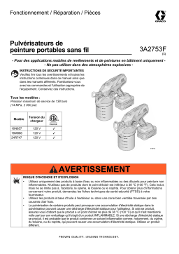 Graco 3A2753F, Pulvérisateurs de peinture portables sans fil, Fonctionnement / Réparation / Pièces Manuel du propriétaire