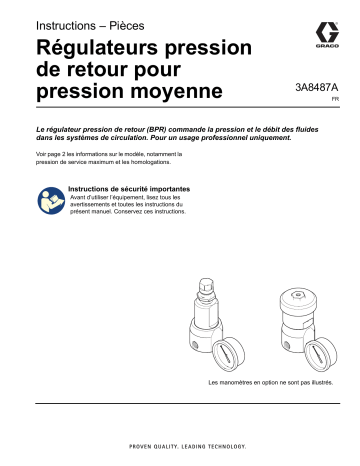 Graco 3A8487A, Régulateurs pression de retour pour pression moyenne Mode d'emploi | Fixfr