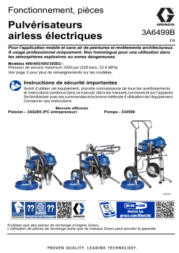 Graco 3A6499B, 490/495/595/495EU Pulvérisateurs airless électriques, Français Manuel du propriétaire