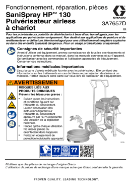 Graco 3A7657D, Pulvérisateur airless à chariot SaniSpray HP 130, Fonctionnement, réparation, pièces, Français Manuel du propriétaire