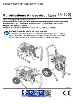 Graco 3A4205B, LP 555/655, S2550, Pulvérisateurs Airless électriques, Fonctionnement/Réparation/Pièces, Français, France Manuel du propriétaire