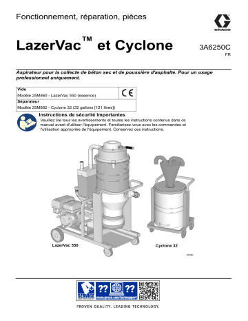 Graco 3A6250C, LazerVac™ et Cyclone, Fonctionnement, réparation, pièces, Français, France Manuel du propriétaire | Fixfr