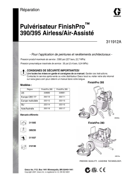 Graco 311912A FinishPro 390/395 Airless/Air-Assisted Sprayer Repair Manuel du propriétaire