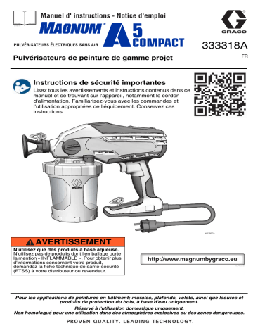 Graco 333318A - Magnum A5 Comapct Electric airless Sprayer Project Series Paint Sprayers Manuel du propriétaire | Fixfr