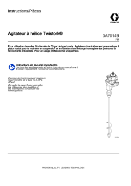 Graco 3A7014B, Agitateur à hélice Twistork® Mode d'emploi