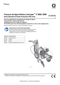 Graco 3A3865B, Traceurs de ligne Airless LineLazer™ V 3900, 5900 séries Standard et Haute Production (HP) Auto, Pièces Manuel du propriétaire