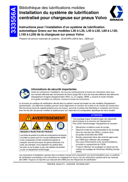 Graco 333556A système de lubrification centralisé pour chargeuse sur pneus Volvo Manuel du propriétaire