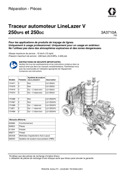 Graco 3A3710A, LineLazer V 250SPS and 250DC Self-Propelled Line Striper, Repair/Parts Manuel du propriétaire