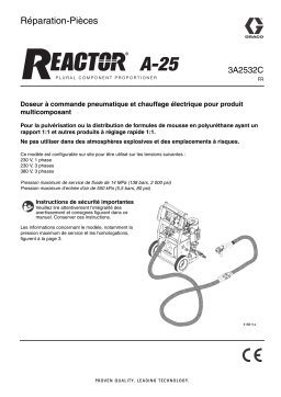 Graco 3A2532C Reactor A-25, Repair-Parts Manuel du propriétaire