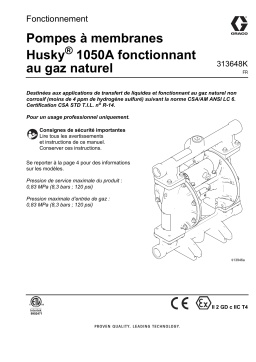 Graco 313648K, Pompes à membranes Husky 1050A fonctionnant au gaz naturel, Fonctionnement, français Manuel du propriétaire