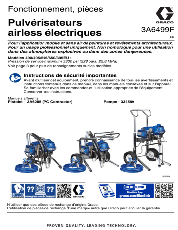 Graco 3A6499F, fonctionnement, pièces, pulvérisateurs électriques airless 490/495/595/495EU, Français Manuel du propriétaire | Fixfr