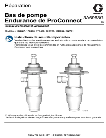 Graco 3A6963G, Bas de pompe Endurance de ProConnect, Réparation, Français Manuel du propriétaire | Fixfr