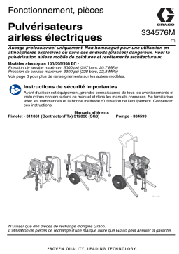 Graco 334576M, Pulvérisateurs airless électriques 190/290/390 PC, Fonctionnement, Réparation, Français Manuel du propriétaire