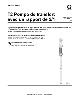 Graco 312524T - T2 Pompe de transfert avec un rapport de 2/1 Mode d'emploi