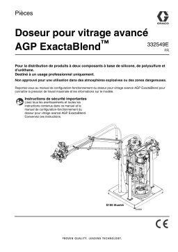 Graco 332549E - ExactaBlend AGP Advanced Glazing Proportioner, Parts Manuel du propriétaire