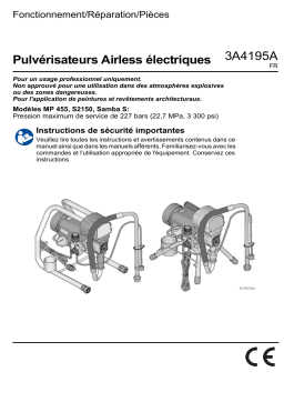 Graco 3A4195A, Pulvérisateurs Airless électriques, MP455, S 2150, Samba S, Fonctionnement/Réparation/Pièces, Français, France Manuel du propriétaire