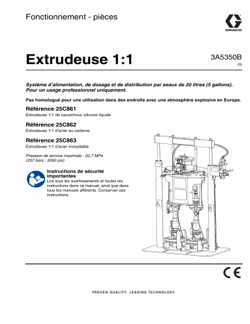 Graco 3A5350B, Extrudeuse 1:1, Fonctionnement - pièces, français Manuel du propriétaire | Fixfr