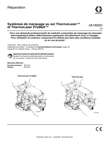 Graco 3A1895D - ThermoLazer and ThermoLazer ProMelt Pavement Marking System Repair Manuel du propriétaire | Fixfr