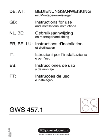 GWS 457.1 M | GWS 457.1 M-CN | GWS 457.1 M-NL | GWSF 457.1 | Küppersbusch GWS 457.1 J-NL Gaseinbaugerät Manuel du propriétaire | Fixfr