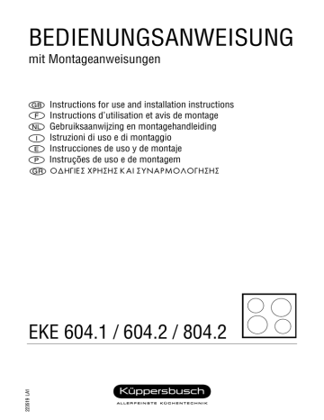 EKE 804.2 F | EKE 604.2J -UL | EKE 604.1 J | EKE 604.2M -UL | EKE 804.2 M | EKE 604.2 M | EKE 804.2 J | EKE 604.1 M | EKE 604.2 J | Küppersbusch EKE 604.2 F Elektroeinbaukochmulde Manuel du propriétaire | Fixfr