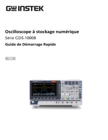 GW Instek GDS-1000B Digital Storage Oscilloscope Guide de démarrage rapide | Fixfr