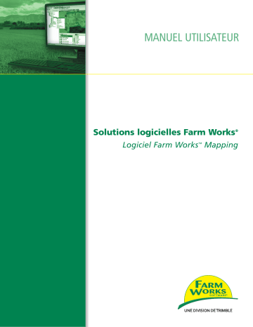 TRIMBLE Farm Works Information Management Mode d'emploi | Fixfr