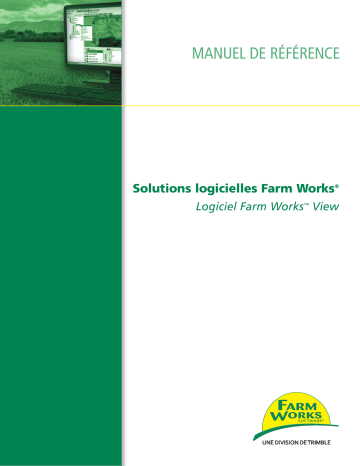 TRIMBLE Farm Works Information Management Mode d'emploi | Fixfr