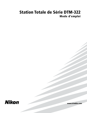TRIMBLE Nikon DTM 300 Series Mode d'emploi | Fixfr