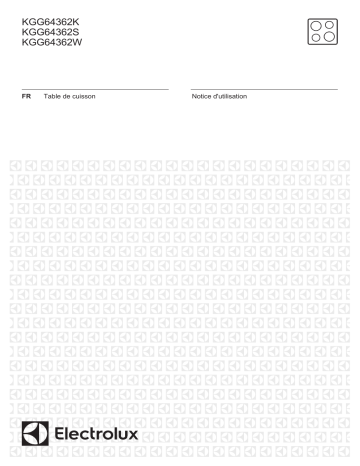 KGG64362S | Electrolux KGG64362W Table gaz Manuel utilisateur | Fixfr