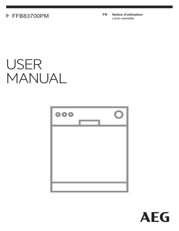 AEG FFB83700PM Lave-vaisselle pose libre Manuel utilisateur | Fixfr