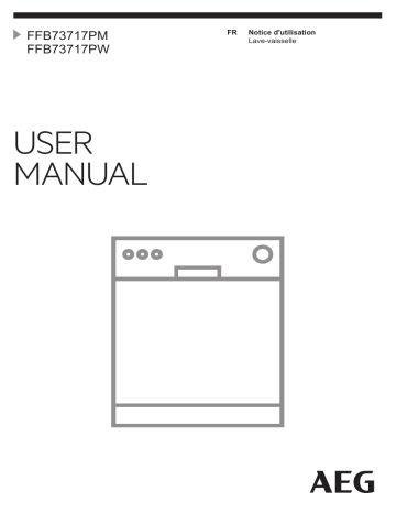 AEG FFB73717PM Lave-vaisselle pose libre Manuel utilisateur | Fixfr
