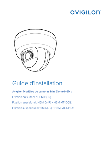 Avigilon H6 Mini Dome Camera Guide d'installation | Fixfr
