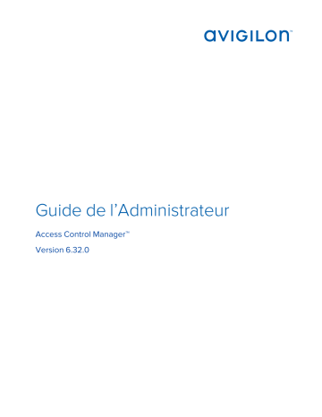 Avigilon ACM 6 Admin Mode d'emploi | Fixfr