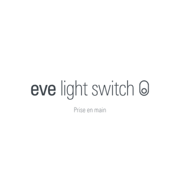 EVE Light Switch (EU) Guide de démarrage rapide | Fixfr