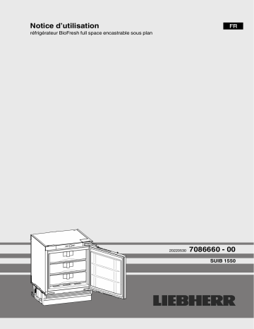 Liebherr SUIB 1550 Premium Réfrigérateur BioFresh encastrable à installer sous le plan de travail Mode d'emploi | Fixfr